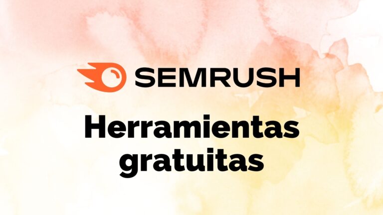 Herramientas gratuitas de Semrush 10 Herramientas gratuitas de Semrush